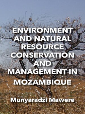 cover image of Environment and Natural Resource Conservation and Management in Mozambique